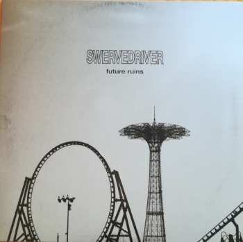 CD Swervedriver: Future Ruins