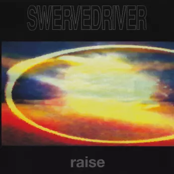 Swervedriver: Raise