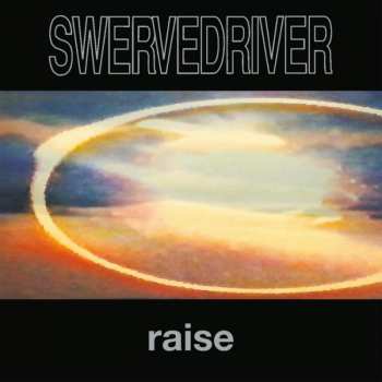 LP Swervedriver: Raise LTD | NUM | CLR