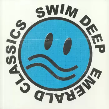 Swim Deep: Emerald Classics