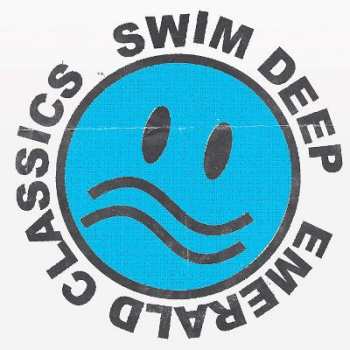 CD Swim Deep: Emerald Classics DIGI
