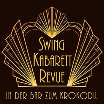 Album Swing Kabarett Revue: In Der Bar Zum Krokodil
