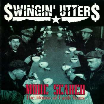 Album Swingin' Utters: More Scared