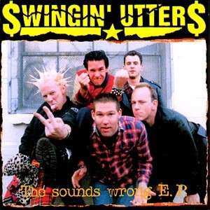 CD Swingin' Utters: The Sounds Wrong E.P.
