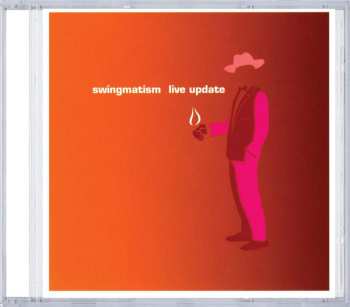 Album Swingmatism: Live Update