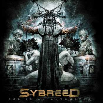 CD Sybreed: God is an Automaton