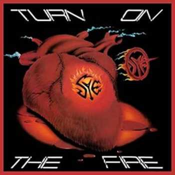 Album Sye: Turn On The Fire