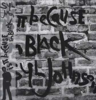 LP Syl Johnson: Is It Because I’m Black