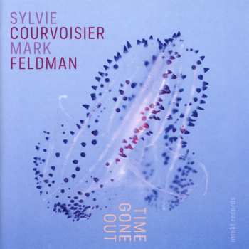 CD Mark Feldman / Sylvie Courvoisier: Time Gone Out
