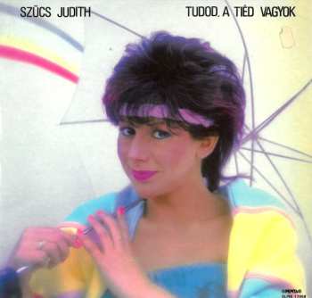 LP Judit Szűcs: Tudod, A Tiéd Vagyok
