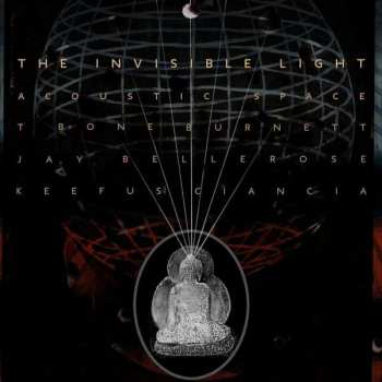 Album T-Bone Burnett: The Invisible Light: Acoustic Space