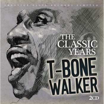 2CD T-Bone Walker: The Classic Years