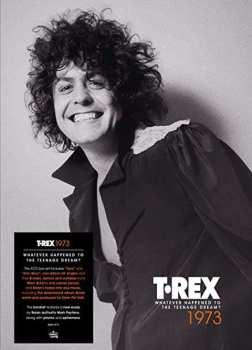 4CD T. Rex: Whatever Happened To The Teenage Dream: 1973 DLX