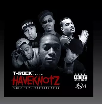 T-Rock: Family Ties Everybody Eatin