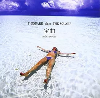 Takaranouta -T-Square Plays The Square-