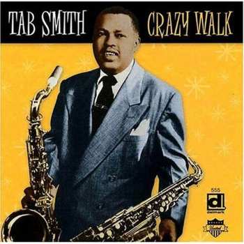 Album Tab Smith: Crazy Walk