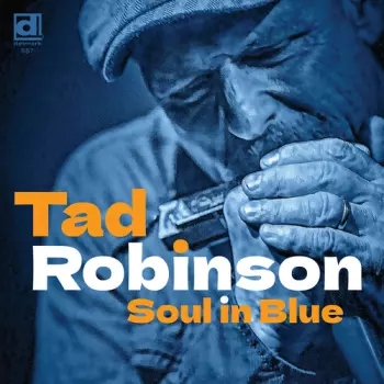 Tad Robinson: Soul In Blue