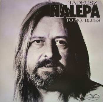 2LP Tadeusz Nalepa: To Mój Blues