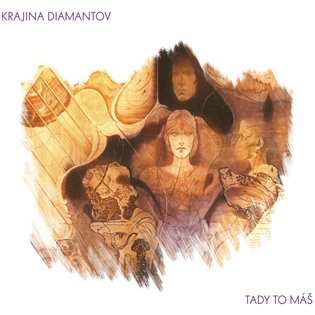 Album Tady To Máš: Krajina Diamantov