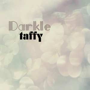 Album Taffy: Darkle