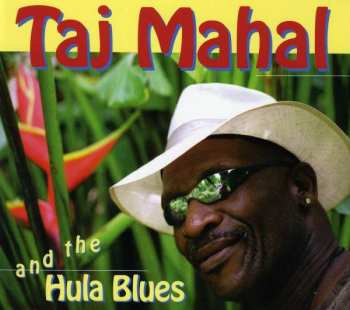 CD Taj Mahal: Taj Mahal And The Hula Blues DIGI