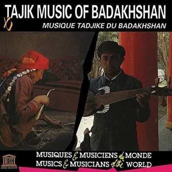 Album Tajik Music Of Badakhshan / Various: Tajik Music Of Badakhshan