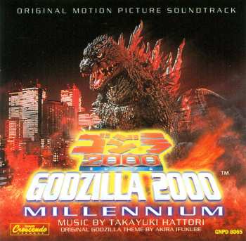 Album Takayuki Hattori: Godzilla 2000: Millennium