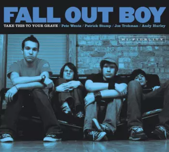 Fall Out Boy: Take This To Your Grave