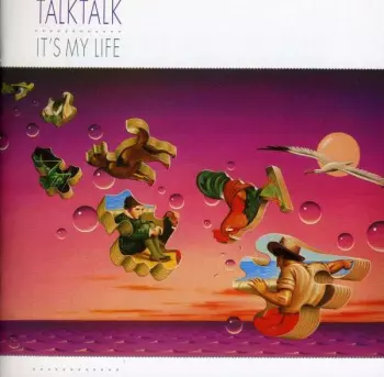 Talk Talk: It's My Life
