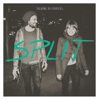 LP/CD Talking To Turtles: Split