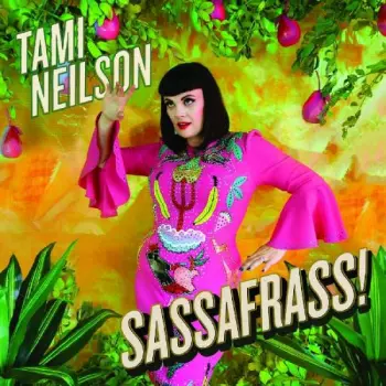 Tami Neilson: Sassafrass!