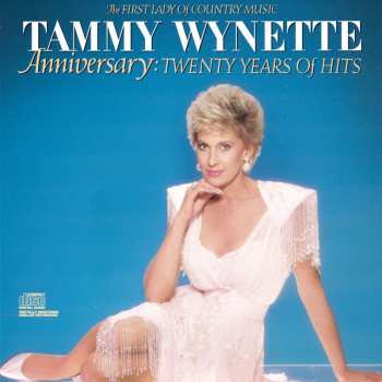 CD Tammy Wynette: Anniversary: Twenty Years Of Hits