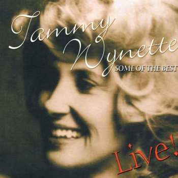 CD Tammy Wynette: Some Of The Best - Live !