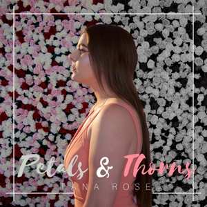 Album Tana Rose: Petals & Thorns