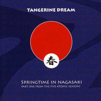 CD Tangerine Dream: Springtime In Nagasaki