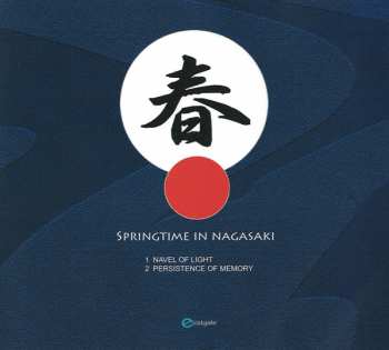 CD Tangerine Dream: Springtime In Nagasaki
