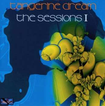 CD Tangerine Dream: The Sessions I