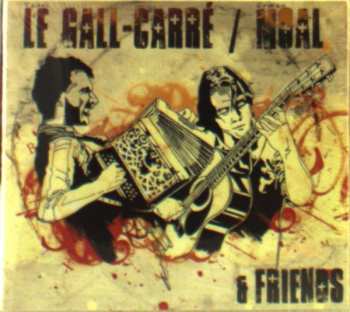 Album Tangi Le Gall-Carré: Le Gall-Carré, Moal & Friends