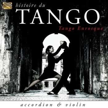 Album Tango Enrosque: Histoire Du Tango