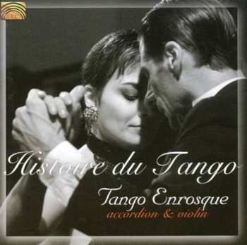 Album Tango Enrosque: Historie Du Tango: Accordion & Violin