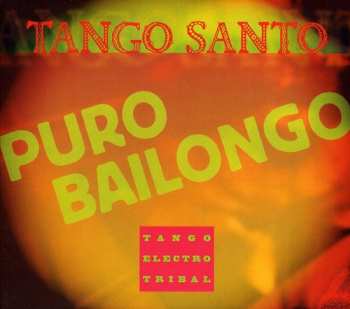 Album Tango Santo: Puro Bailongo
