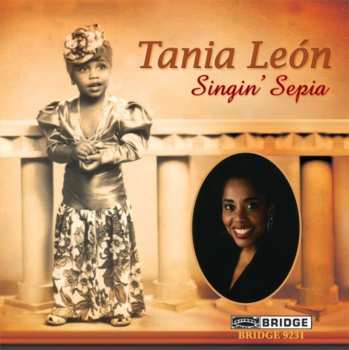 CD Tania León: Singin' Sepia