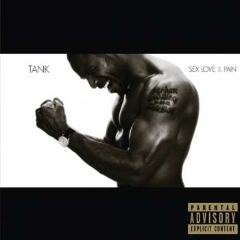 Album Tank: Sex Love & Pain