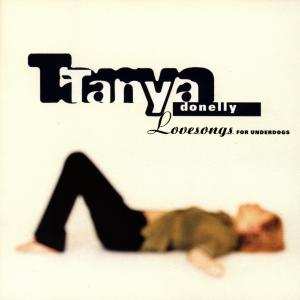 CD Tanya Donelly: Lovesongs For Underdogs
