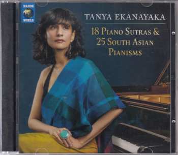 2CD Tanya Ekanayaka: 18 Piano Sutras & 25 South Asian Pianisms