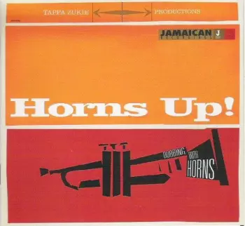 The Melodians: Horns Up! (Dubbing With Horns)