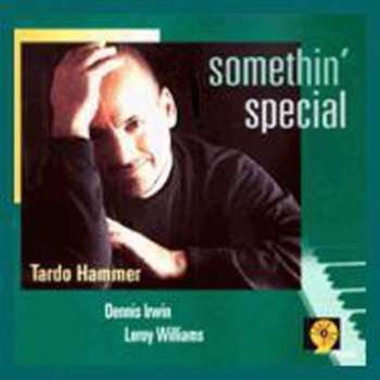 Album Tardo Hammer: Somethin' Special