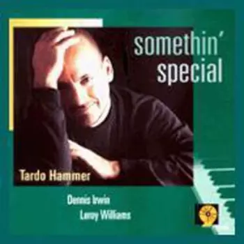 Tardo Hammer: Somethin' Special