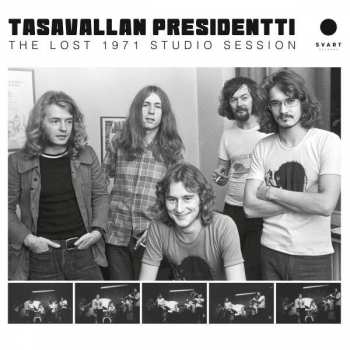 CD Tasavallan Presidentti: The Lost 1971 Studio Session