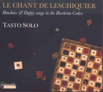 CD Tasto Solo: Le Chant De Leschiquier
